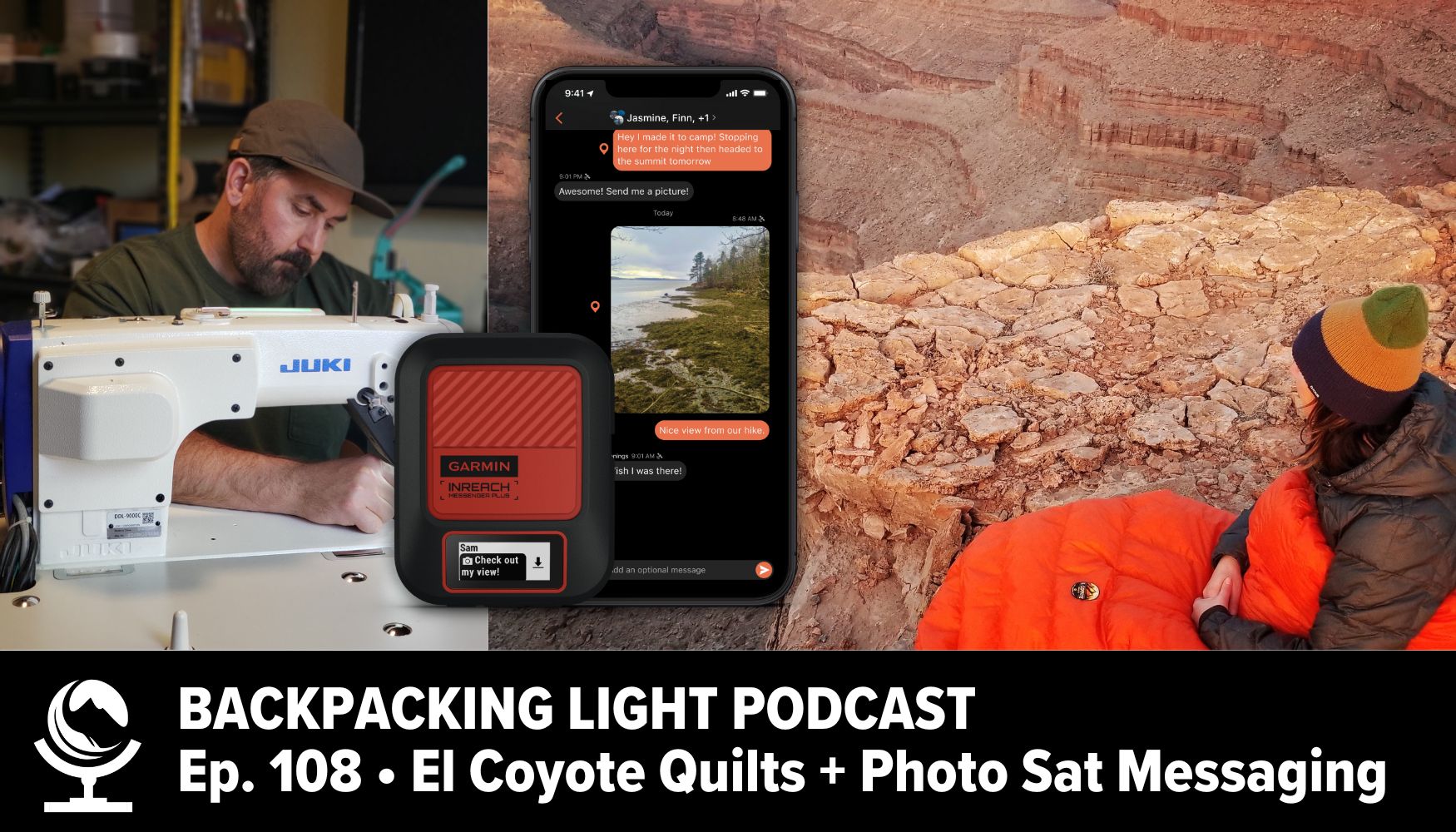 Episode 108 | EI Coyote Quilts and Photo Satellite Messaging