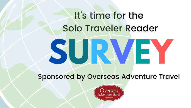 Have Your Say! Take the 2024 Solo Traveler Reader Survey Now